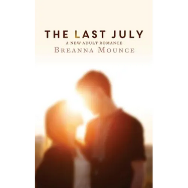 The Last July: A New Adult Romance