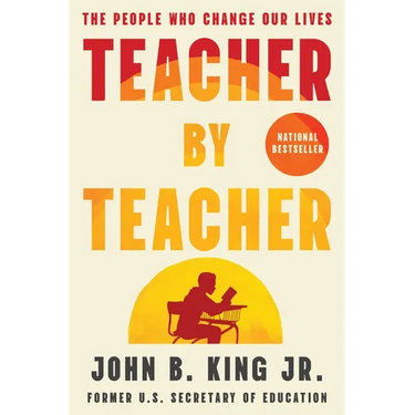 Teacher by Teacher: The People Who Change Our Lives