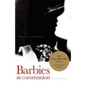 Barbies at Communion: and other poems