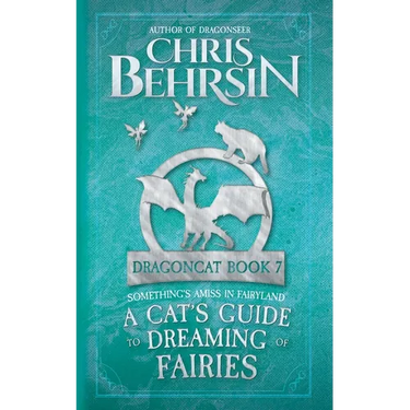 A Cat's Guide to Dreaming of Fairies: 5x8 Paperback Edition