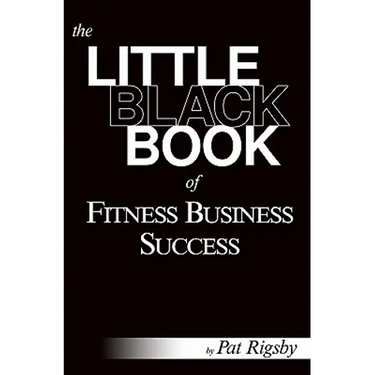The Little Black Book of Fitness Business Success