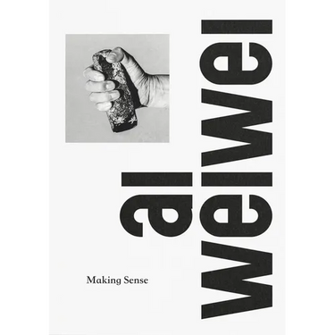 AI Weiwei: Making Sense