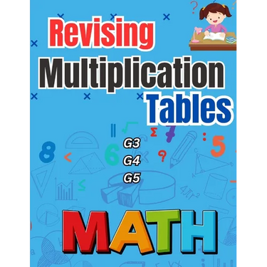 Revising Multiplication Tables G3 G4 G5: Learn Mental Arithmetic Skills