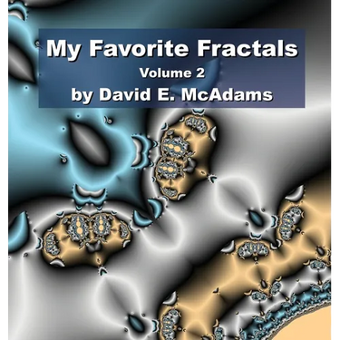 My Favorite Fractals: Volume 2