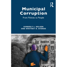 Municipal Corruption: From Policies to People