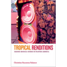 Tropical Renditions: Making Musical Scenes in Filipino America
