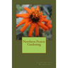 Northern Prairie Gardening