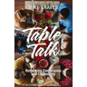 Table Talk: Rethinking Communion and Community