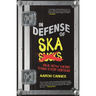 In Defense of Ska: Expanded 2nd Edition