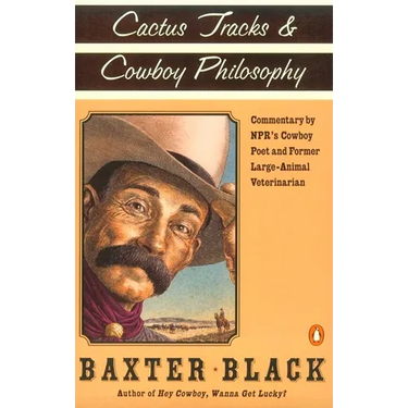 Cactus Tracks & Cowboy Philosophy