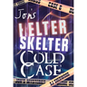 Jon's Helter Skelter Cold Case