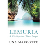 Lemuria: A Civilization Time Forgot