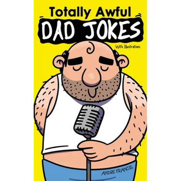 Totally Awful Dad Jokes