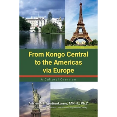 From Kongo Central to the Americas via Europe: A Cultural Overview