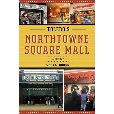 Toledo's NorthTowne Square Mall: A History