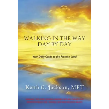 Walking in the Way Day by Day: Your Daily Guide to the Promise Land