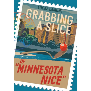 Grabbing A Slice Of "Minnesota Nice"