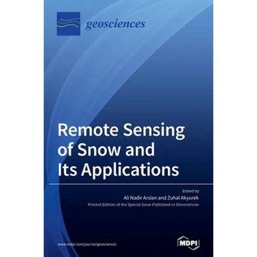 Remote Sensing of Snow and Its Applications