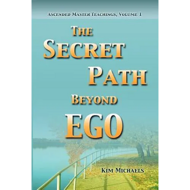 The Secret Path Beyond Ego