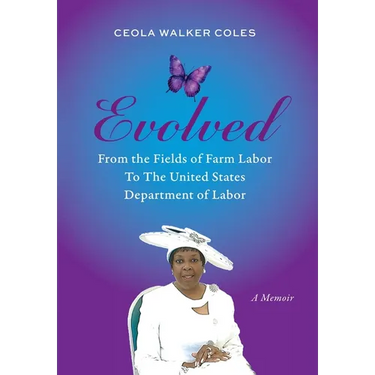 Evolved: From the Fields of Farm Labor to the United States Department of Labor