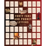 Forty Fake and Phoney Letters
