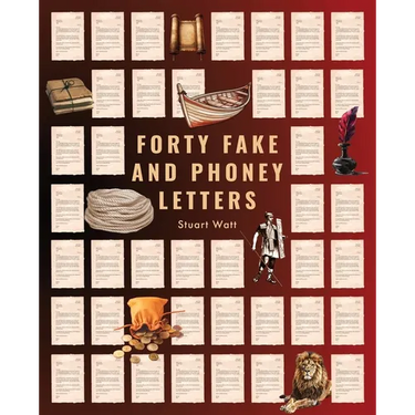 Forty Fake and Phoney Letters