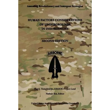 Human Factors Considerations of Undergrounds in Insurgencies: Second Edition