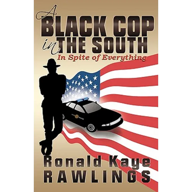 A Black Cop in the South: In Spite of Everything