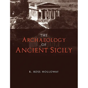 The Archaeology of Ancient Sicily