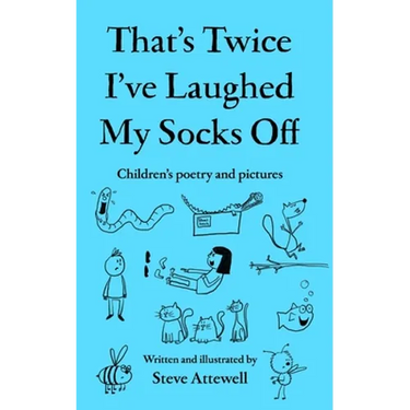 That's Twice I've Laughed My Socks Off: Children's poetry and pictures