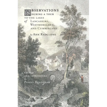 Observations during a Tour to the Lakes of Lancashire, Westmoreland, and Cumberland