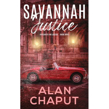 Savannah Justice: Vigilantes for Justice Book Three