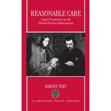 Reasonable Care: Legal Perspectives on the Doctor-Patient Relationship