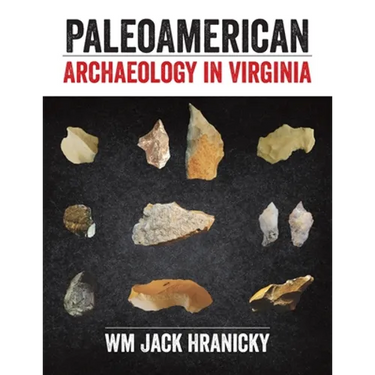 PaleoAmerican Archaeology in Virginia