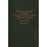 The Politics of Rhetoric: Richard M. Weaver and the Conservative Tradition