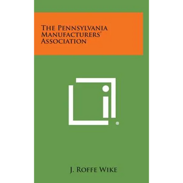 The Pennsylvania Manufacturers' Association