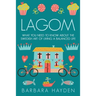 Lagom: What You Need to Know About the Swedish Art of Living a Balanced Life