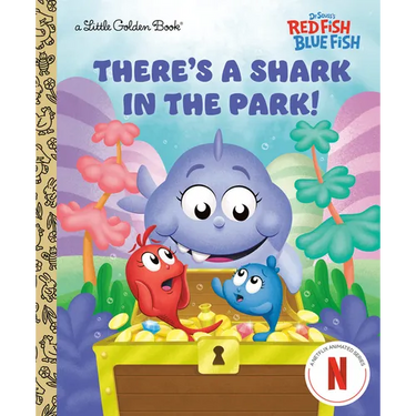 There's a Shark in the Park! (Dr. Seuss's Red Fish, Blue Fish)