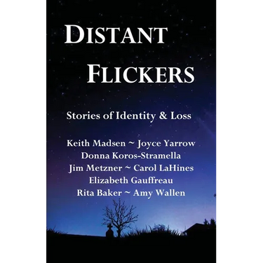 Distant Flickers: Stories of Identity & Loss