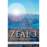A New Kind of Zeal 3: The Crux of Salvation
