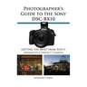 Photographer's Guide to the Sony Dsc-Rx10