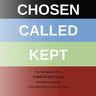 Chosen - Called - Kept: The Conclusions of the Synod of Dort Translated and arranged for prayerful reflection and study