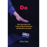 Do: Notes about Action in the Creation of Musical Performance with Data-driven Instruments
