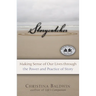 Storycatcher: Making Sense of Our Lives Through the Power and Practice of Story
