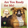 Are You Ready for Me?