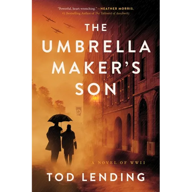 The Umbrella Maker's Son: A Novel of WWII