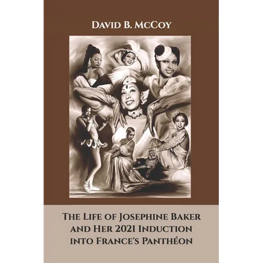 The Life of Josephine Baker and Her 2021 Induction into France's Panthéon