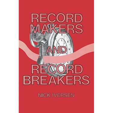 Record Makers and Record Breakers