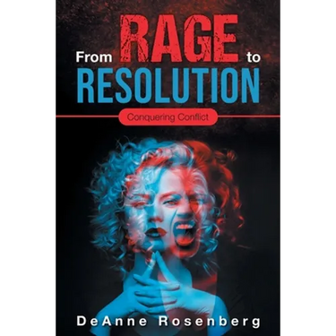 From Rage To Resolution: Conquering Conflict