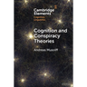 Cognition and Conspiracy Theories